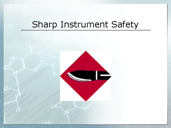 Sharp Instrument Safety.pdf Safety and Equipment in Science Safety procedures are