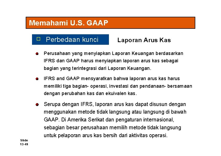 Memahami U. S. GAAP Perbedaan kunci Laporan Arus Kas Perusahaan yang menyiapkan Laporan Keuangan