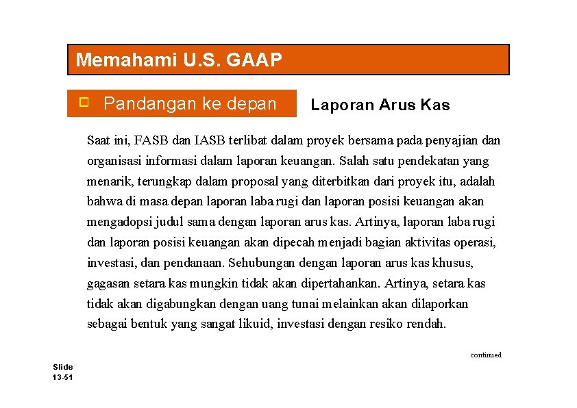 Memahami U. S. GAAP Pandangan ke depan Laporan Arus Kas Saat ini, FASB dan