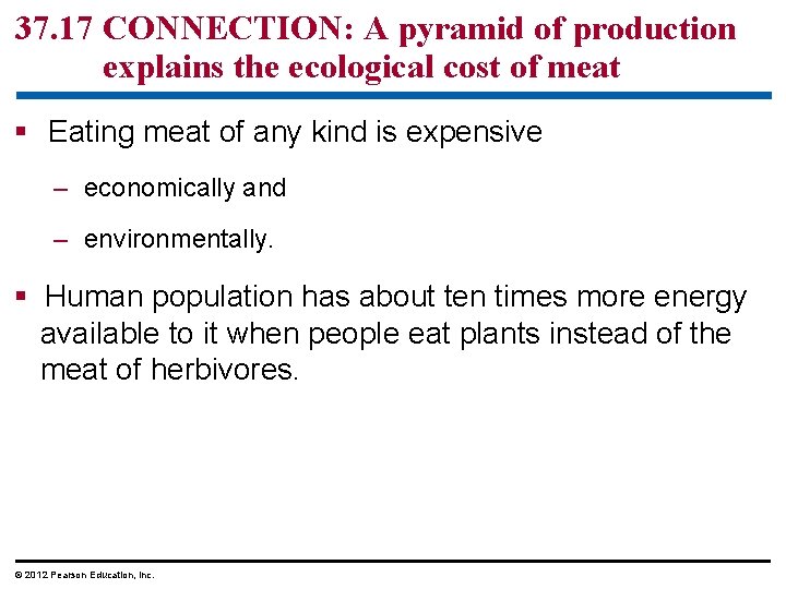 37. 17 CONNECTION: A pyramid of production explains the ecological cost of meat §