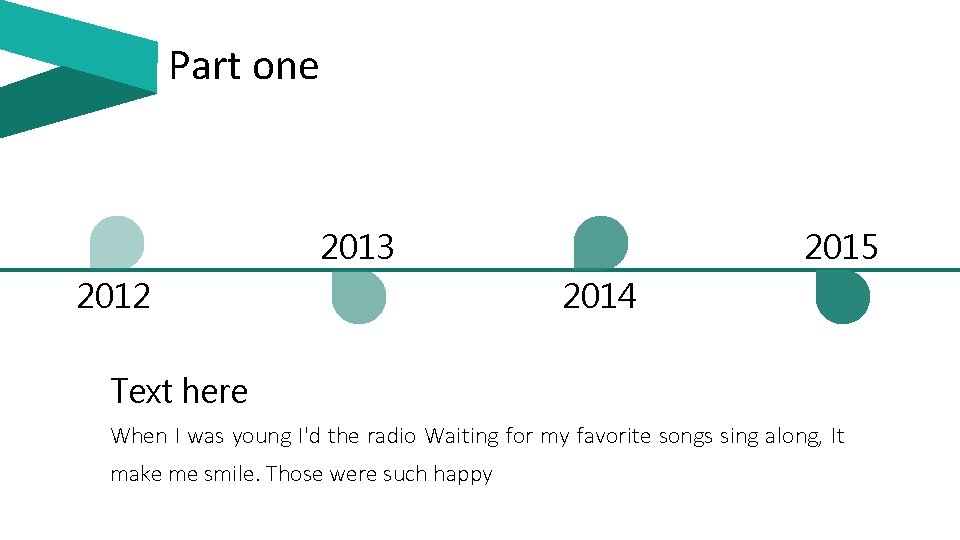 Part one 2013 2012 2015 2014 Text here When I was young I'd the Part one 2013 2012 2015 2014 Text here When I was young I'd the