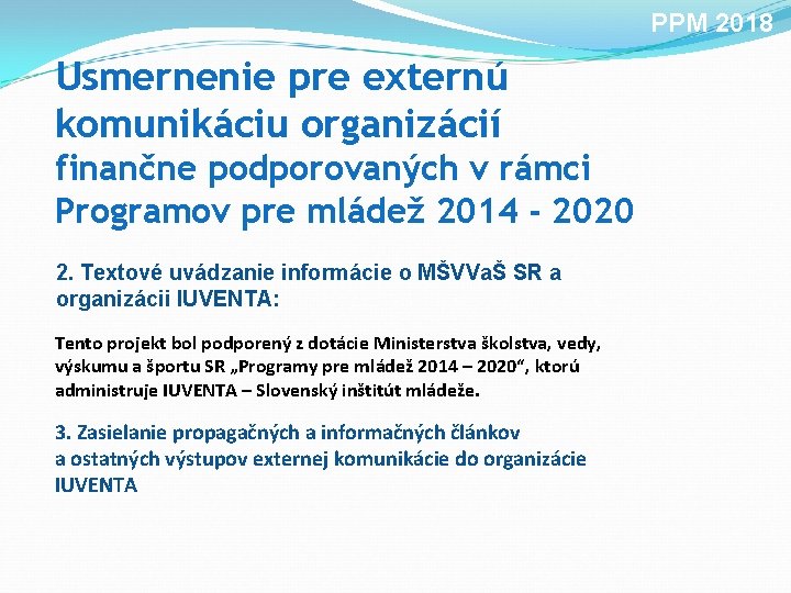 PPM 2018 Usmernenie pre externú komunikáciu organizácií finančne podporovaných v rámci Programov pre mládež