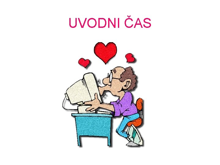 UVODNI ČAS 