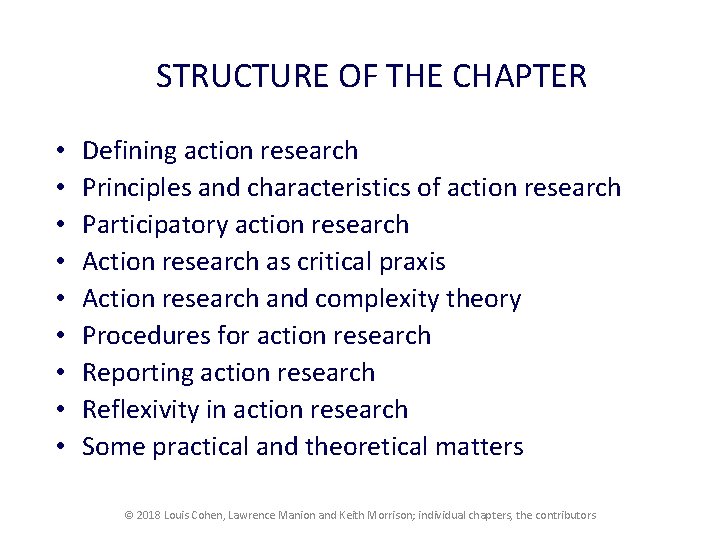 STRUCTURE OF THE CHAPTER • • • Defining action research Principles and characteristics of