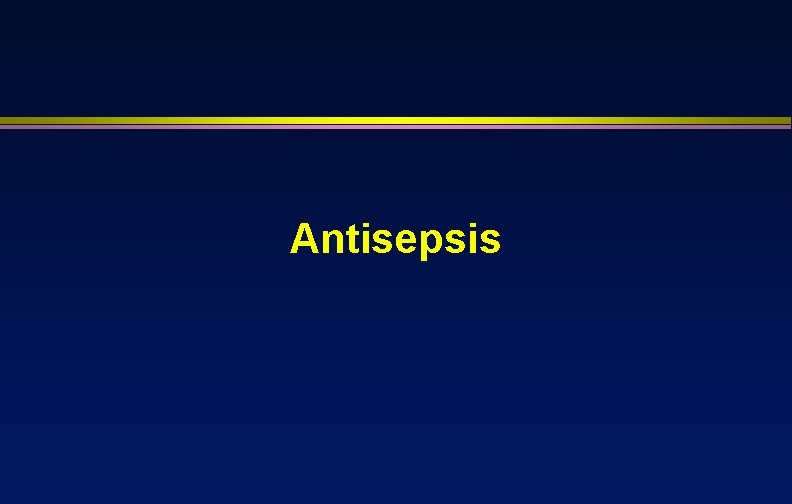 Antisepsis 