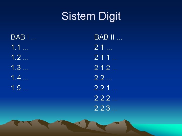 Sistem Digit BAB I … 1. 1 … 1. 2 … 1. 3 …