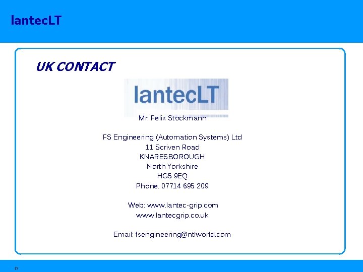lantec. LT UK CONTACT Mr. Felix Stockmann FS Engineering (Automation Systems) Ltd 11 Scriven lantec. LT UK CONTACT Mr. Felix Stockmann FS Engineering (Automation Systems) Ltd 11 Scriven