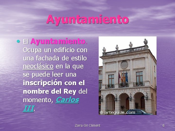 Ayuntamiento • El Ayuntamiento. Ocupa un edificio con una fachada de estilo neoclásico en