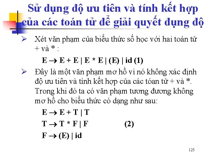 Sử dụng độ ưu tiên và tính kết hợp của các toán tử để