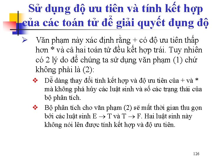 Sử dụng độ ưu tiên và tính kết hợp của các toán tử để