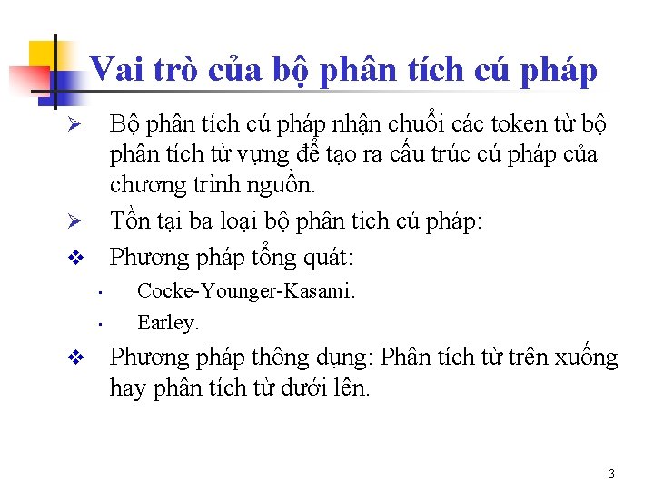 Vai trò của bộ phân tích cú pháp Bộ phân tích cú pháp nhận