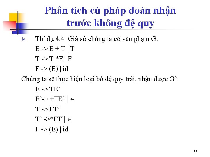 Phân tích cú pháp đoán nhận trước không đệ quy Thí dụ 4. 4: