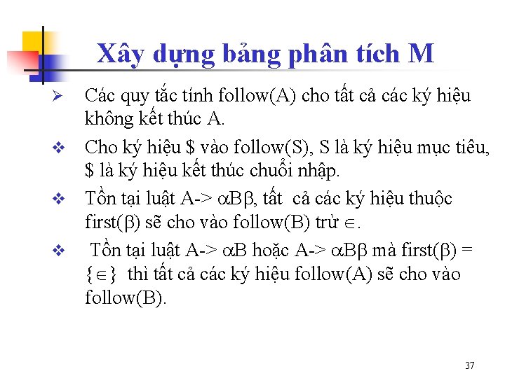 Xây dựng bảng phân tích M Các quy tắc tính follow(A) cho tất cả