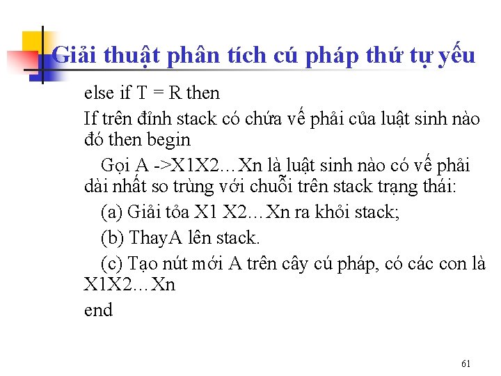 Giải thuật phân tích cú pháp thứ tự yếu else if T = R