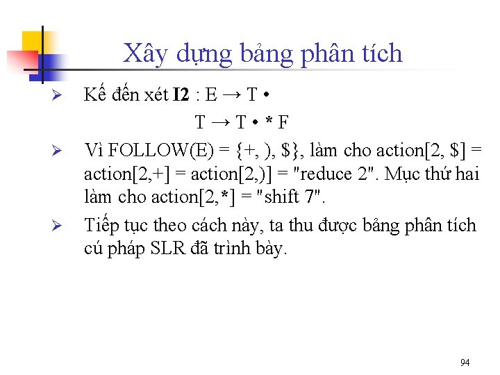 Xây dựng bảng phân tích Ø Ø Ø Kế đến xét I 2 :