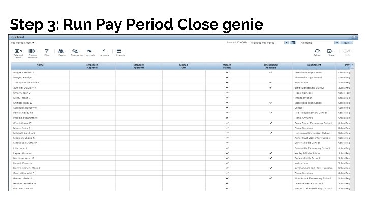 Step 3: Run Pay Period Close genie 