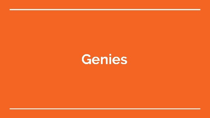 Genies 