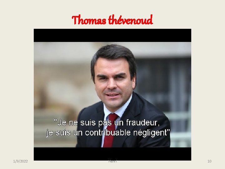 Thomas thévenoud 1/9/2022 Henri 10 