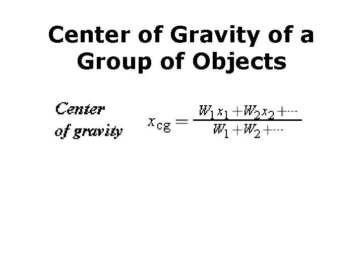 Center of Gravity of a Group of Objects 