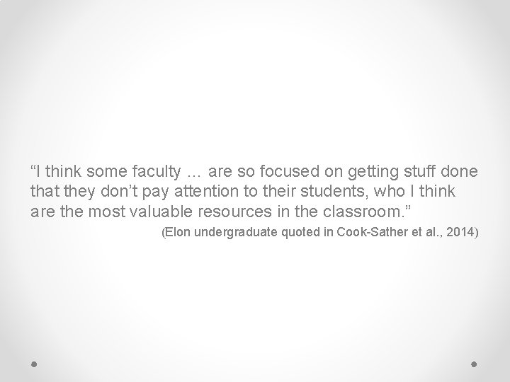 “I think some faculty … are so focused on getting stuff done that they