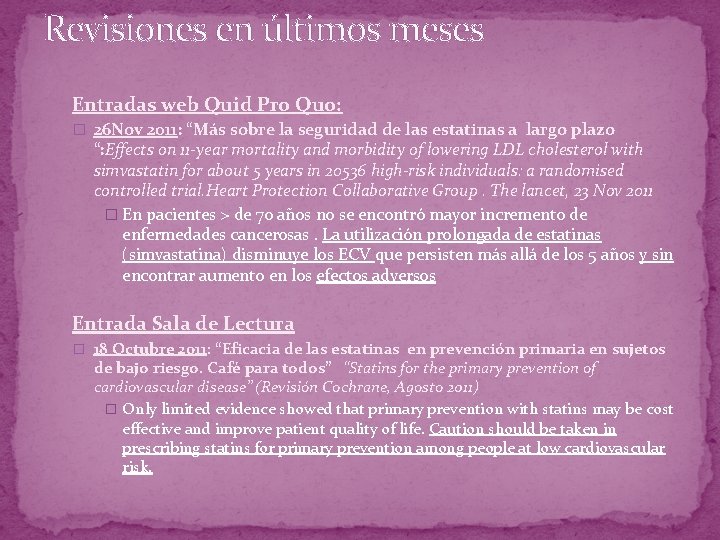 Revisiones en últimos meses Entradas web Quid Pro Quo: � 26 Nov 2011: “Más