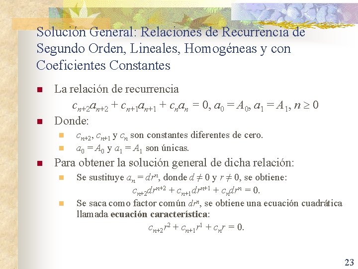 Solución General: Relaciones de Recurrencia de Segundo Orden, Lineales, Homogéneas y con Coeficientes Constantes