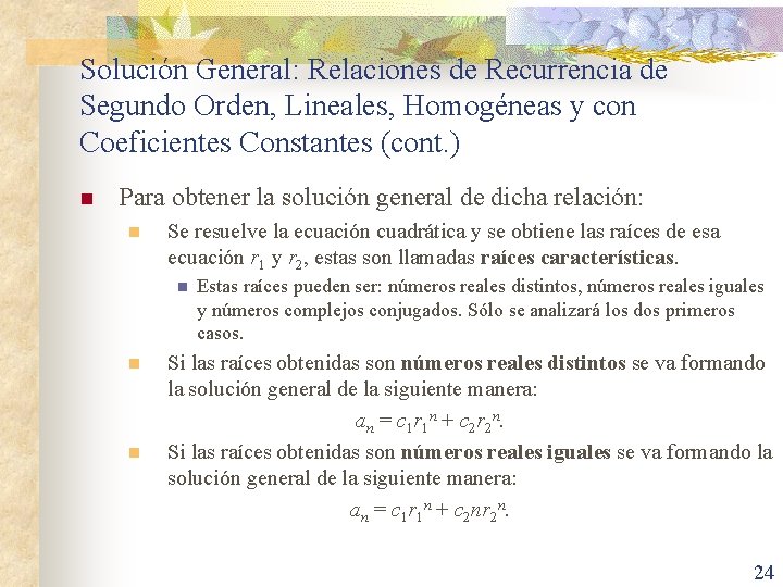 Solución General: Relaciones de Recurrencia de Segundo Orden, Lineales, Homogéneas y con Coeficientes Constantes