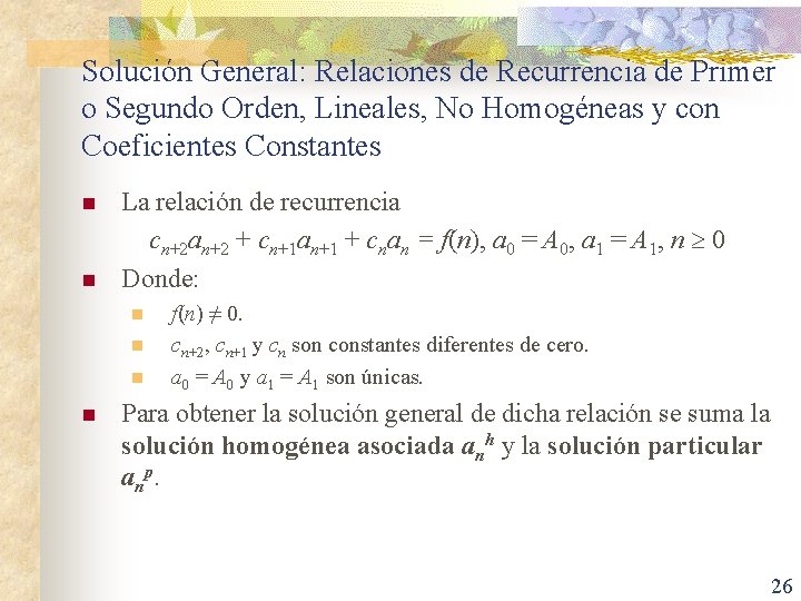 Solución General: Relaciones de Recurrencia de Primer o Segundo Orden, Lineales, No Homogéneas y