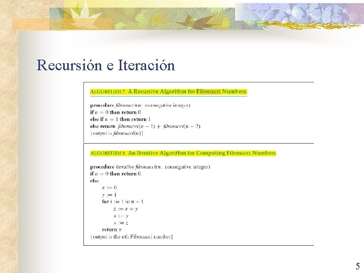 Recursión e Iteración 5 