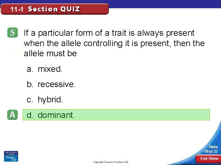 11 -1 If a particular form of a trait is always present when the