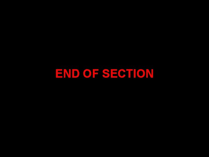 END OF SECTION 