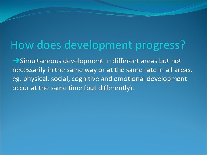 Lifespan development What is development Development is a