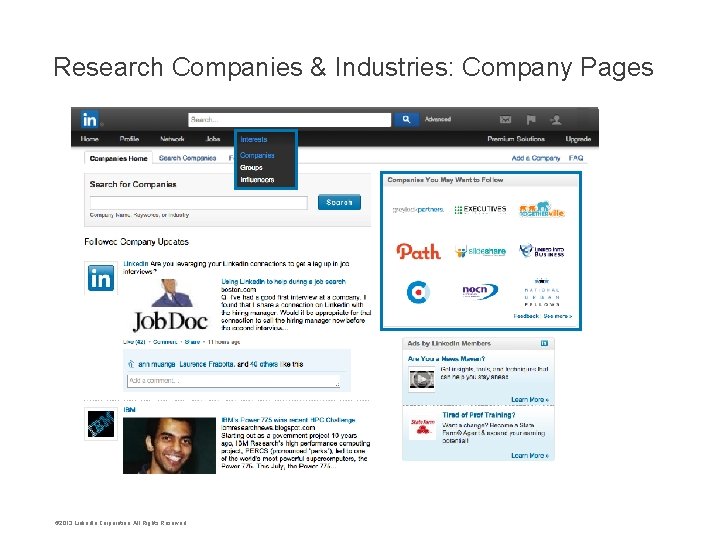 Research Companies & Industries: Company Pages • © 2013 Linked. In Corporation. All Rights