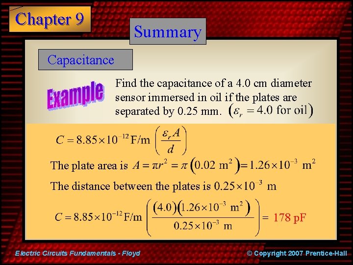 Chapter 9 Summary Capacitance Find the capacitance of a 4. 0 cm diameter sensor