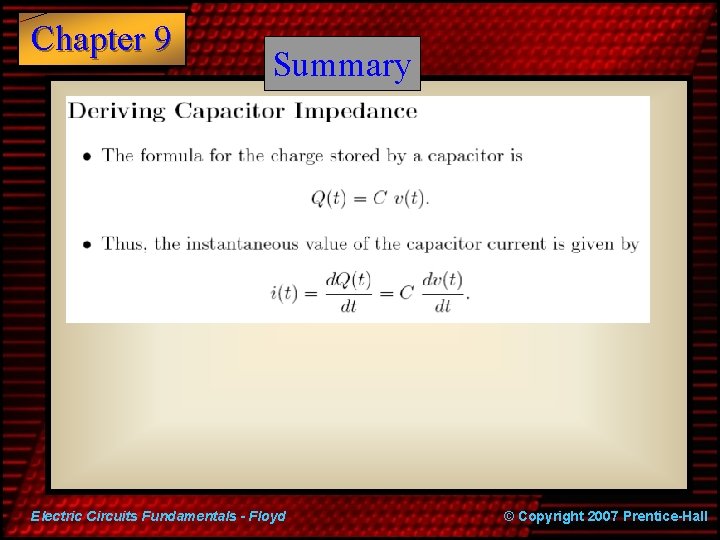 Chapter 9 Summary Electric Circuits Fundamentals - Floyd © Copyright 2007 Prentice-Hall 