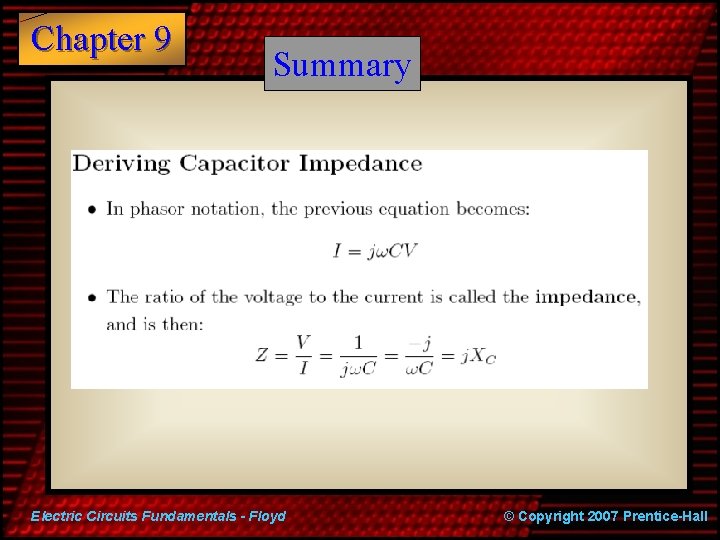 Chapter 9 Summary Electric Circuits Fundamentals - Floyd © Copyright 2007 Prentice-Hall 