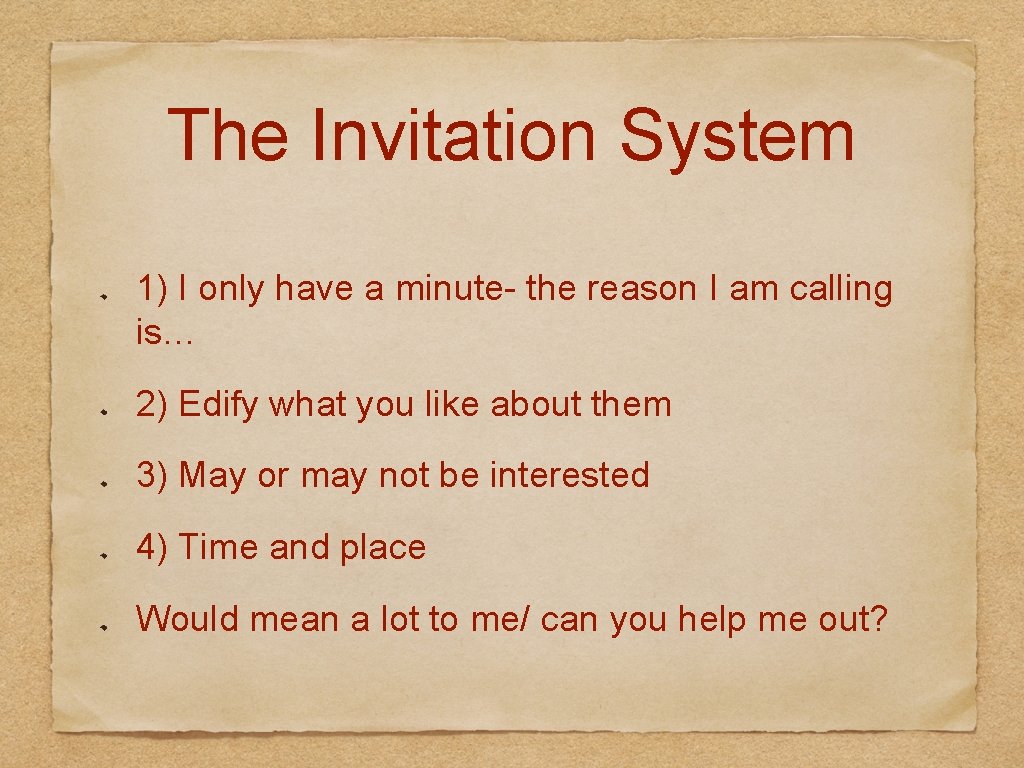 The Invitation System 1) I only have a minute- the reason I am calling