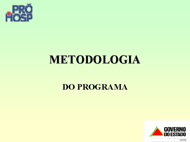 METODOLOGIA DO PROGRAMA 