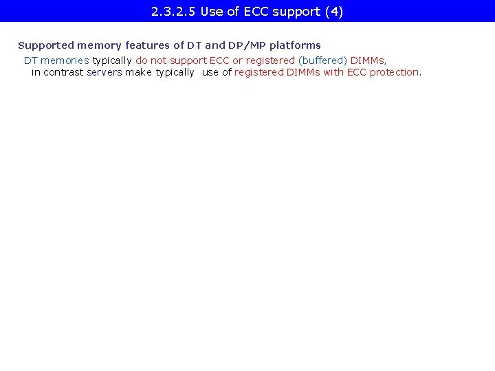 2. 3. 2. 5 Use of ECC support (4) Supported memory features of DT