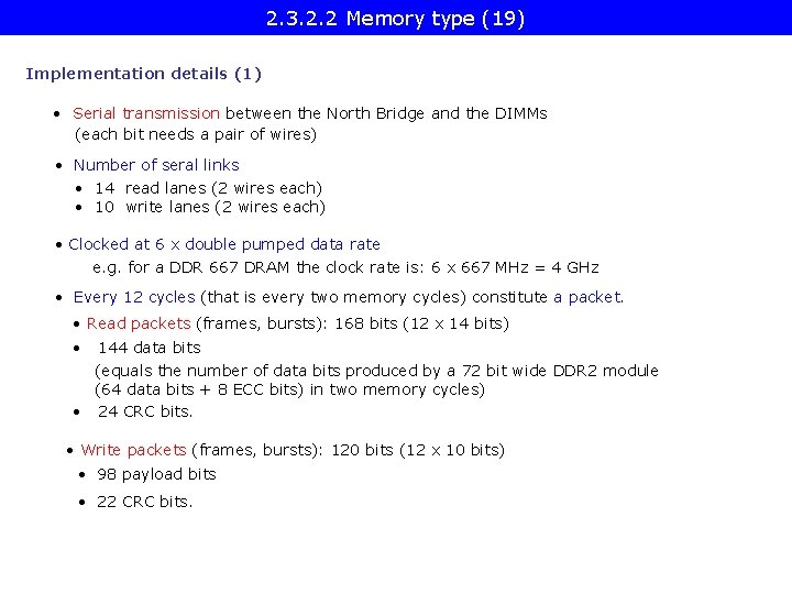 2. 3. 2. 2 Memory type (19) Implementation details (1) • Serial transmission between