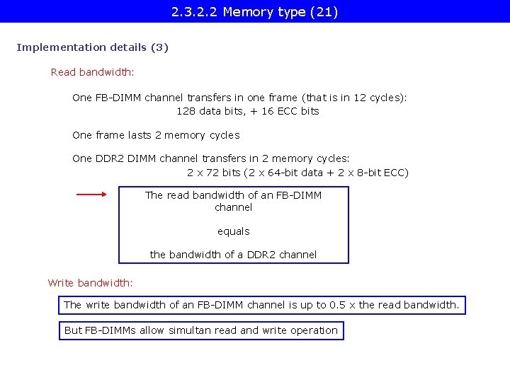 2. 3. 2. 2 Memory type (21) Implementation details (3) Read bandwidth: One FB-DIMM