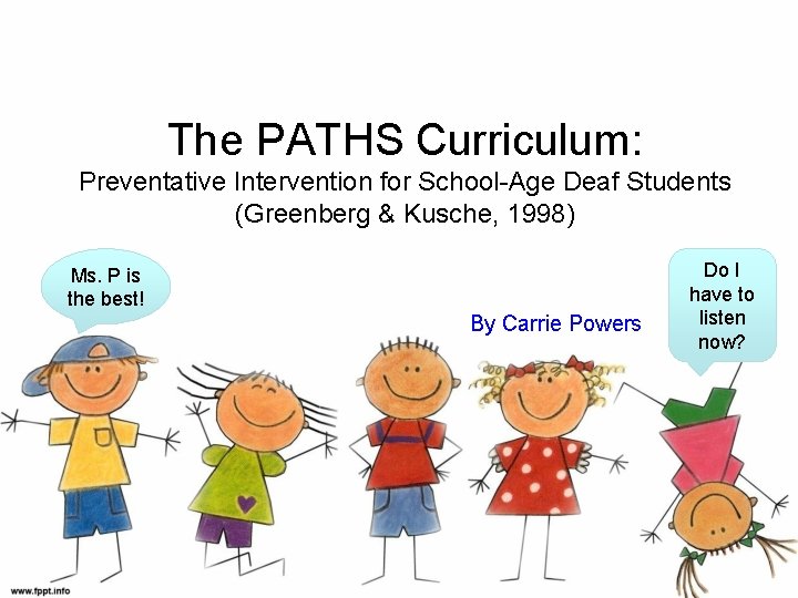 The PATHS Curriculum Preventative Intervention for SchoolAge Deaf