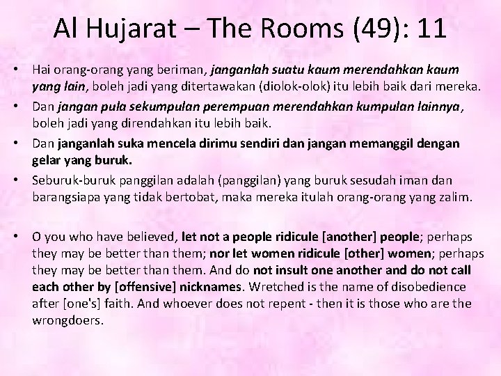 Al Hujarat – The Rooms (49): 11 • Hai orang-orang yang beriman, janganlah suatu