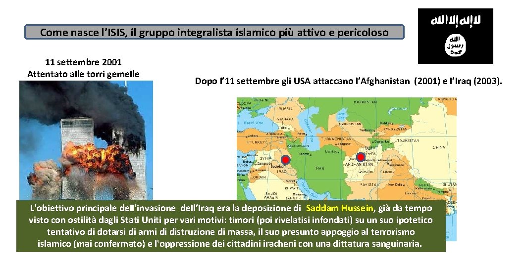 Come nasce l’ISIS, il gruppo integralista islamico più attivo e pericoloso 11 settembre 2001