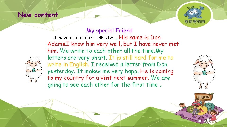 New content My special Friend I have a friend in THE U. S. .