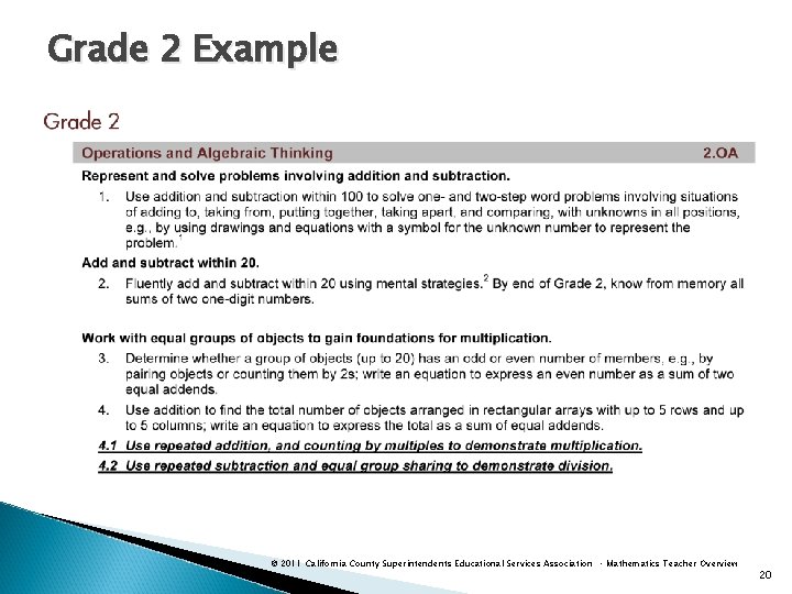 Grade 2 Example © 2011 California County Superintendents Educational Services Association • Mathematics Teacher