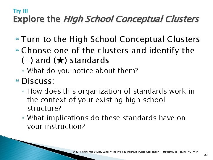 Try It! Explore the High School Conceptual Clusters Turn to the High School Conceptual