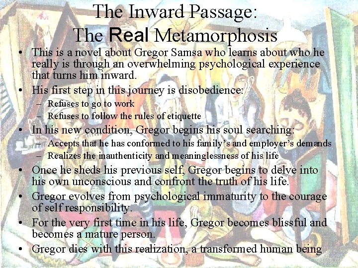 The Inward Passage: The Real Metamorphosis • This is a novel about Gregor Samsa