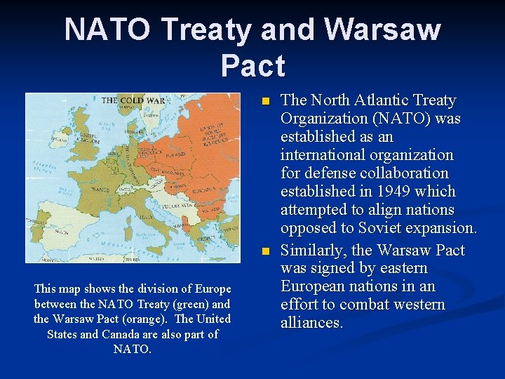 NATO Treaty and Warsaw Pact n n This map shows the division of Europe