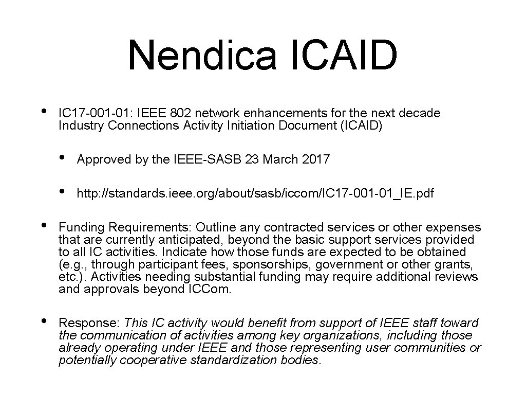 Nendica ICAID • IC 17 -001 -01: IEEE 802 network enhancements for the next